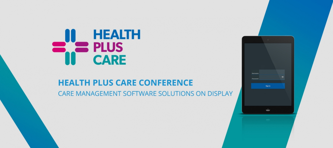 Health Plus Care Conference: Care Management Software Solutions on Display