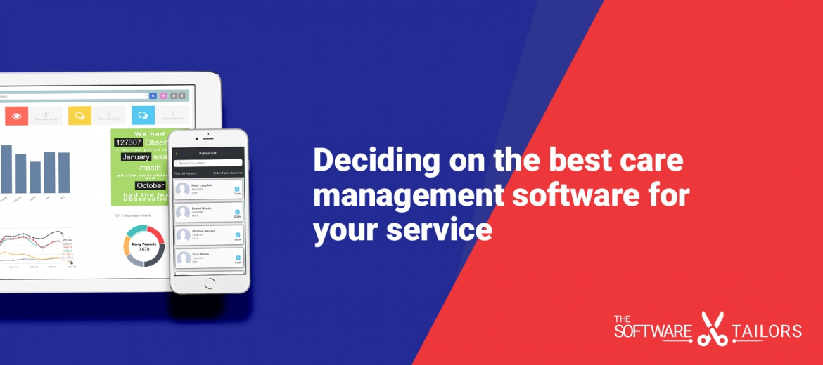 Deciding on the best care management software for your service